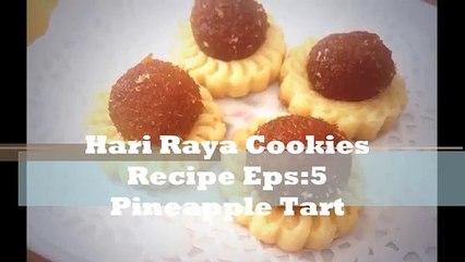 Hari Raya Cookies Eps 5 : Pineapple Tart
