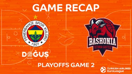 Highlights: Fenerbahce Dogus Istanbul  - KIROLBET Baskonia Vitoria Gasteiz