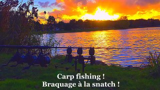 Carp fishing ! Braquage a la snatch !