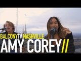 AMY COREY - STAY FIERCE (BalconyTV)