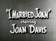 I Married Joan: SO1 EP33- Bad Boy