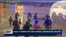 i24NEWS DESK | Gaza: flaming kite sets Israeli warehouse ablaze | Saturday, April 21st 2018