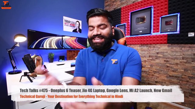 Tech Talks #475 - Oneplus 6 Teaser, Jio 4G Laptop, Google Lens, Mi A2 Launch, New Gmail Technical Guruji