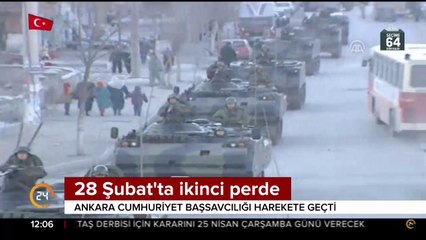 28 Şubat'ta ikinci perde