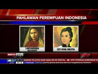 Inilah Deretan Pahlawan Perempuan Indonesia