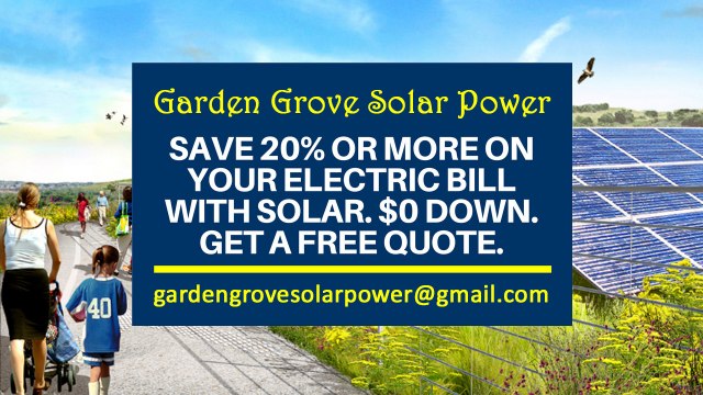 Affordable Solar Energy Garden Grove CA California - Garden Grove Solar Energy Costs