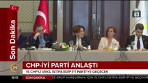 #SONDAKİKA Kılıçdaroğlu, 15 CHP'li vekil ile Akşener'e destek verdi