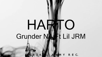 HARTO | GRUNDER NA FT LIL JRM | [PROD. LIRIKAL ARMY REC.]
