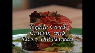 Tequila Cured Gravlax with Savory Dill Pancakes featuring Monique Barbeau (In Julia's Kitchen with Master Chefs)