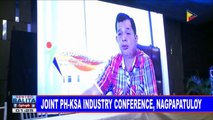 Joint PH-KSA Industry Conference, nagpapatuloy