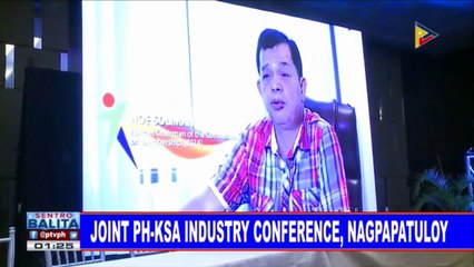 Joint PH-KSA Industry Conference, nagpapatuloy