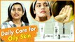 PLUM | Daily Care For Oily Skin | तैलीय त्वचा की देखभाल के टिप्स | Skin Care Routine In Hindi