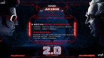 Official Jukebox (Hindi) - Rajinikanth, Akshay Kumar - Shankar - A.R. Rahman -