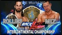 WWE 2K18 Seth Rollins Vs The  Miz intercontinental Championship Match Backlash 2018