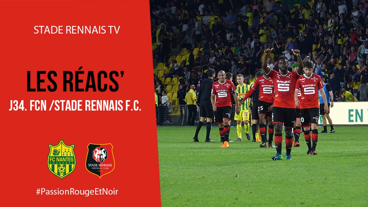 J34. FCN / Stade Rennais F.C. : Réactions
