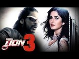 Shahrukh Khan & Katrina Kaif In DON 3?