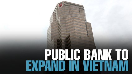 NEWS: Public Bank plans Vietnam expansion