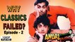 Why Classics Failed – Episode 2 | Andaz Apna Apna | Aamir Khan | Salman Khan