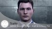 Trailer - Detroit: Become Human - Le briefing avant la sortie de la démo sur PS4