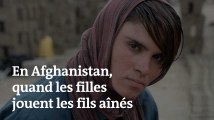 En Afghanistan, quand les filles se déguisent en fils aîné