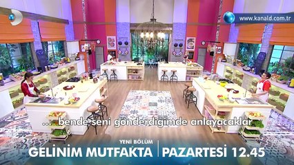 Gelinim Mutfakta 31. Bölüm Fragmanı