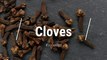 All About Cloves
