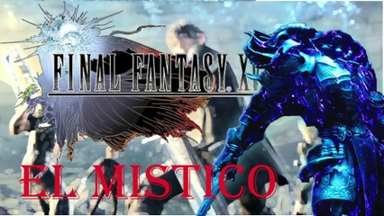Final Fantasy XV Windows Edition HD – The Mystic