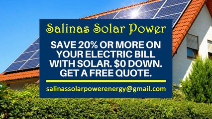 Affordable Solar Energy Salinas CA - Salinas Solar Energy Costs