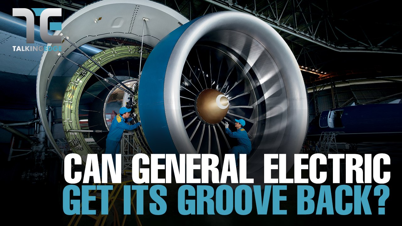TALKING EDGE: Can GE get its groove back?
