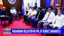 Magandang relasyon ng PHL at Kuwait, nananatili; Palasyo: Paglagda sa MOU ng PHL at Kuwait, tuloy