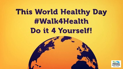 #ParasHospital (पारस हॉस्पिटल) World Health day - Universal Health Coverage- Everyone, Everywhere