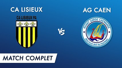 Régional 2 J18 : CA Lisieux - AG Caen (match complet)