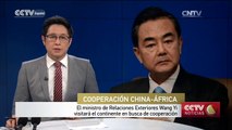 El ministro de Relaciones Exteriores Wang Yi visitará el continente en busca de cooperación