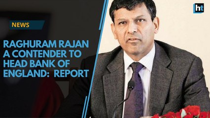 Raghuram Rajan among contenders to head Bank of England, says report