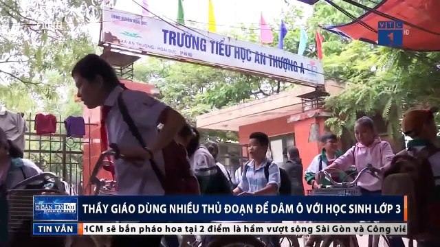 Thầy giáo dâm ô học sinh lớp 3: Giờ ra chơi, thầy bắt học sinh nữ ở lại phòng nhổ tóc sâu