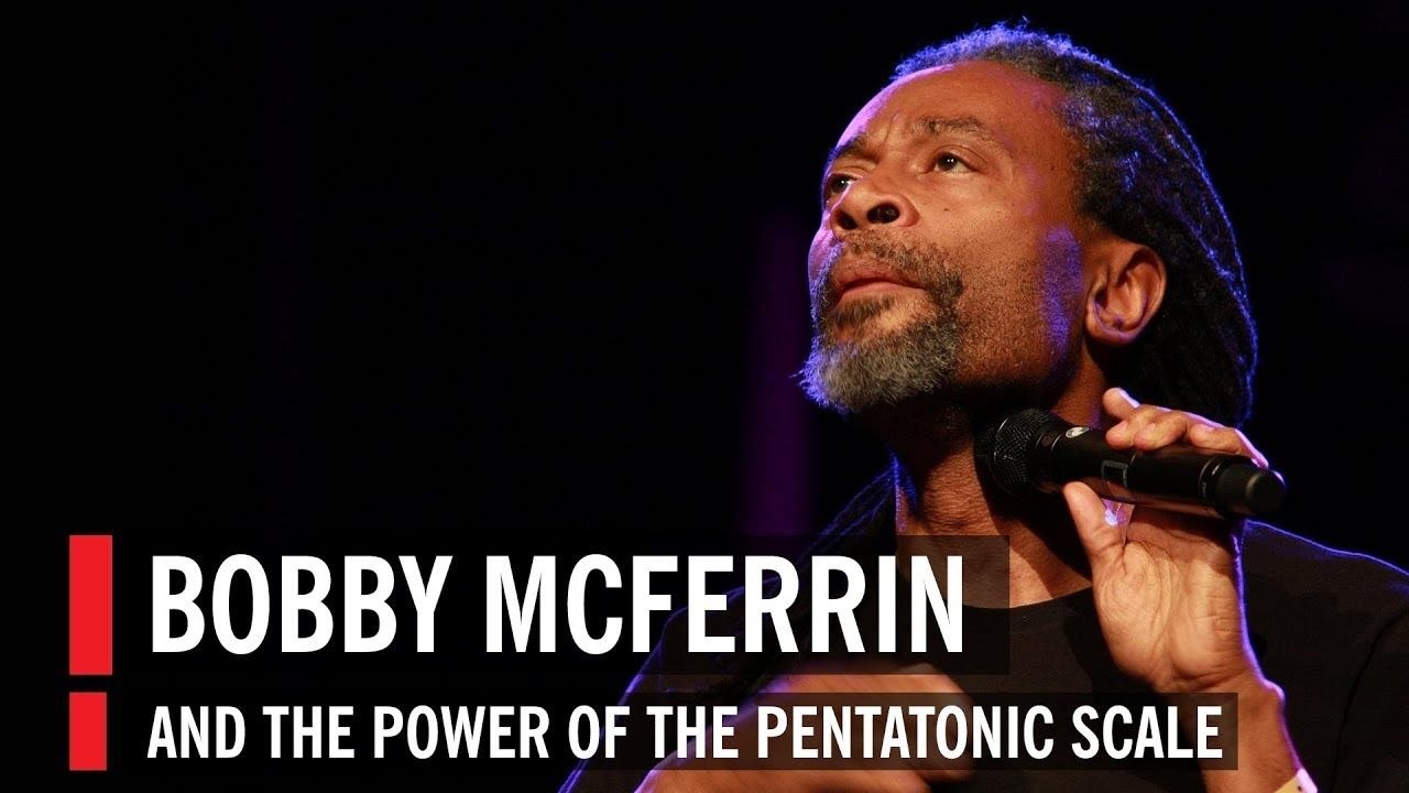 Bobby McFerrin démontre la puissance du système pentatonique
