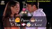 Koi Pyaar Kare To Tumse Kare [ Mohabbatein]Romantic Whatsapp Status Video
