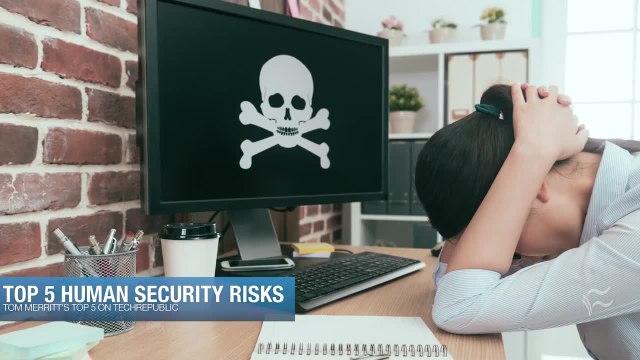 Top 5: Ways employees create security headaches for their companies