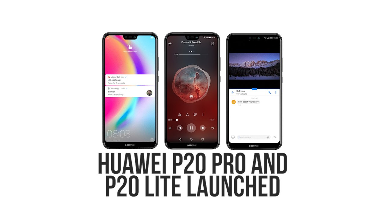 Huawei launches P20 Pro and P20 Lite in India