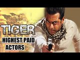 Salman Khan हाईएस्ट पेड एक्टर | Takes 125 CRORES For Tiger Zinda Hai