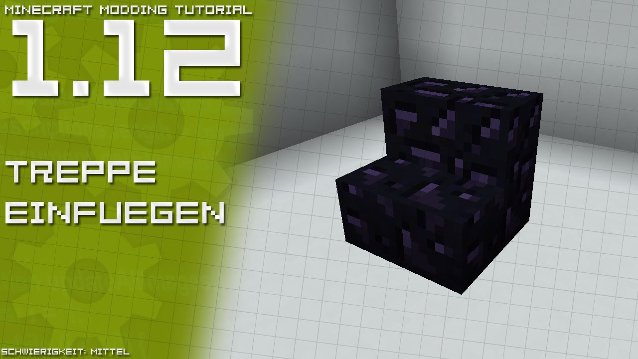 Treppe einfügen | Minecraft Modding Tutorial [1.12 | DE/GER]
