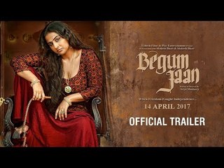 Begum Jaan का ट्रेलर हुआ रिलीज़ | Vidya Balan ,Gauhar Khan, Pallavi Sharda