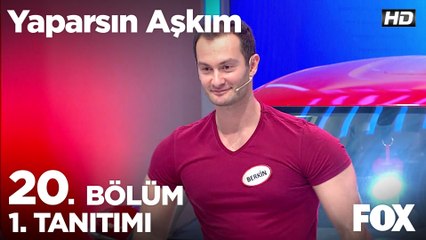 Yaparsın Aşkım 20. Bölüm 1. Tanıtımı