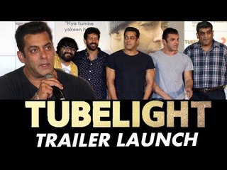 Tubelight ट्रेलर का Full Launch | Salman Khan, Sohail Khan, Kabir Khan