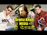 Salman Khan के Being Human और Hrithik के HRX में क्या फरक है, Arpita ने Media को चेतावनी दी