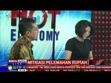 Hot Economy: Mitigasi Pelemahan Rupiah #4