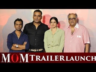 MOM Trailer Launch | Sridevi, Nawazuddin Siddiqui, Boney Kapoor