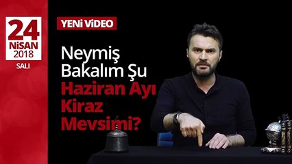Neymiş Bakalım Şu Haziran Ayı Kiraz Mevsimi؟