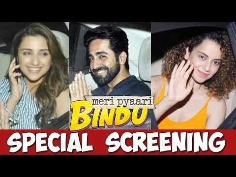 Meri Pyaari Bindu की SPECIAL SCREENING | Ayushmann Khurrana, Parineeti Chopra, Kangana Ranaut