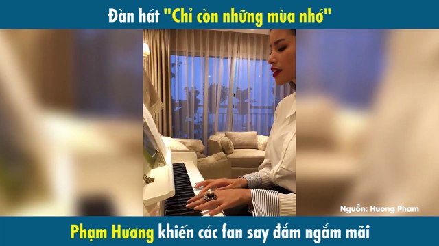 Đàn hát Chỉ còn những mùa nhớ Phạm Hương khiến các fan say đắm ngắm mãi